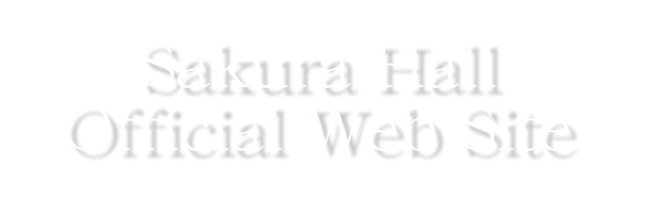 Sakura Hall
Official Web Site